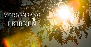 Morgensang i kirken